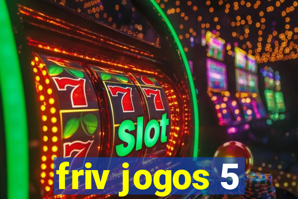 friv jogos 5